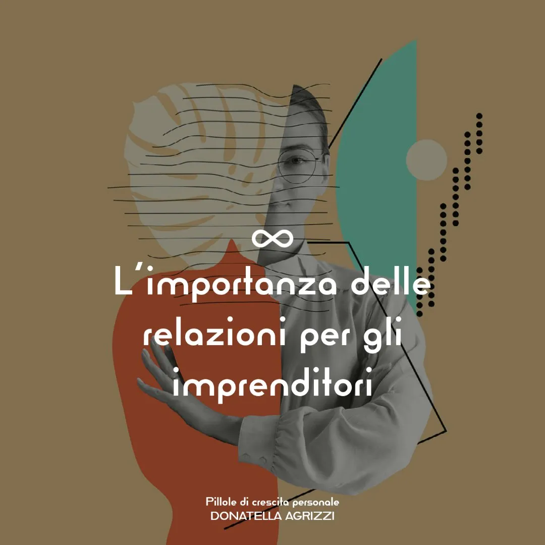 L’importanza delle relazioni per gli imprenditori